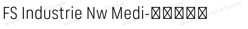 FS Industrie Nw Medi字体转换